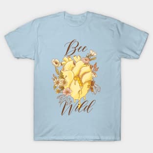 Bee Wild T-Shirt